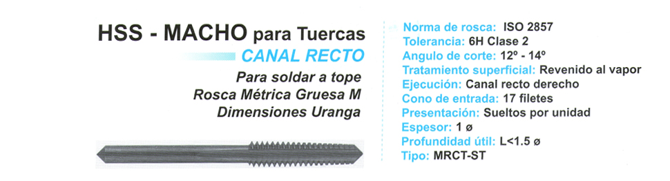 HSS - MACHO PARA TUERCAS - CANAL RECTO - PARA SOLDAR TOPE ROSCA MÉTRICA GRUESA M DIMENSIONES URANGA