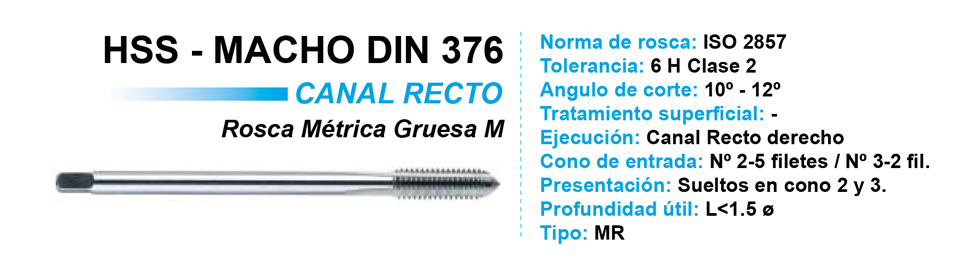 HSS - MACHO DIN 376 - CANAL RECTO - ROSCA MÉTRICA GRUESA M